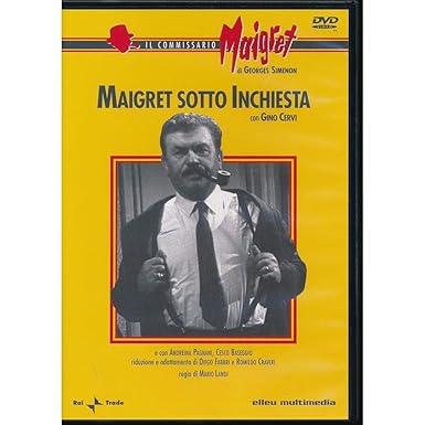 Maigret sotto inchiesta