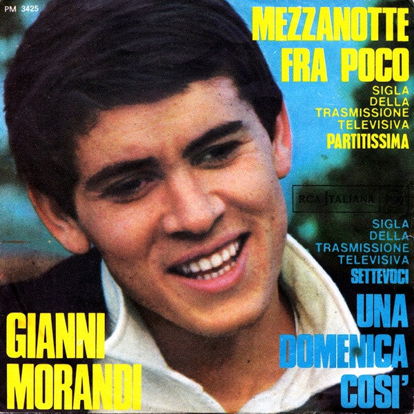 Mezzanotte Fra Poco / Una Domenica Così