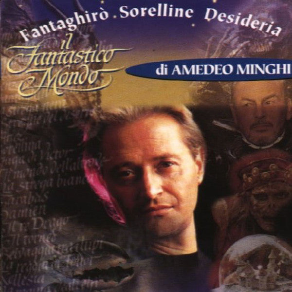 Il Fantastico Mondo Di Amedeo Minghi