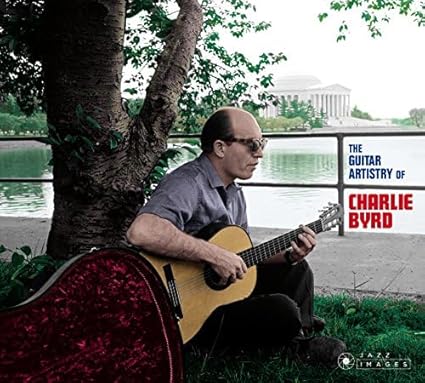 The Guitar Artistry Of Charlie Byrd Limited Edition