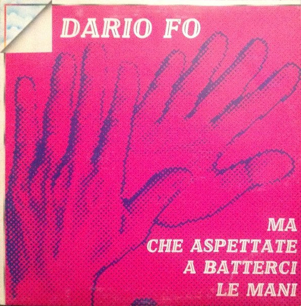 Ma Che Aspettate A Batterci Le Mani