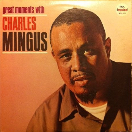Great Moments With Charles Mingus