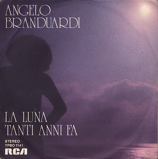 La Luna / Tanti Anni Fa