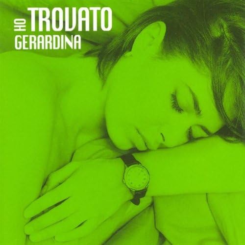Ho Trovato Gerardina