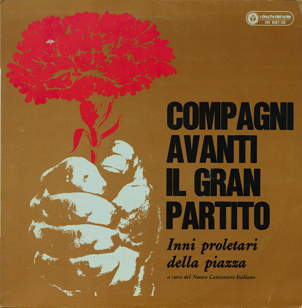Compagni Avanti Il Gran Partito