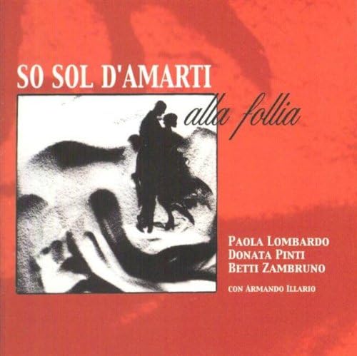 So Sol D'Amarti Alla Follia