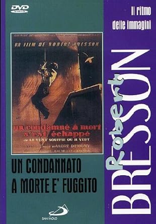 Un Condannato a morte è fuggito