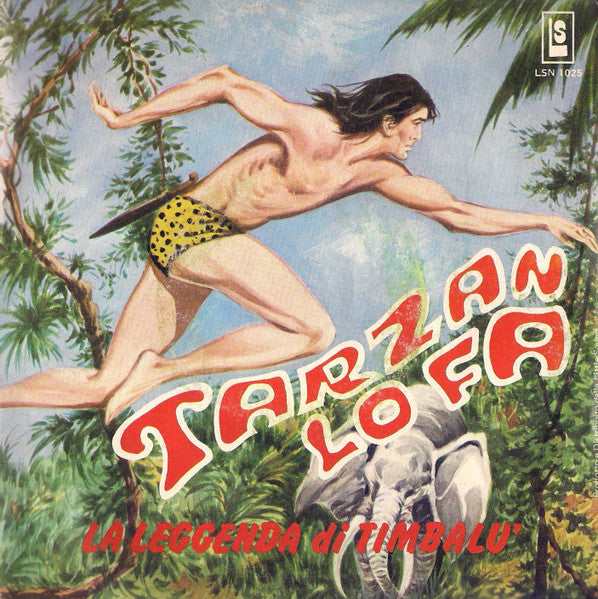 Tarzan Lo Fa / Timbalù