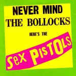 Never Mind The Bollocks Here's The Sex Pistols