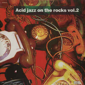 Acid Jazz On The Rocks Vol.2