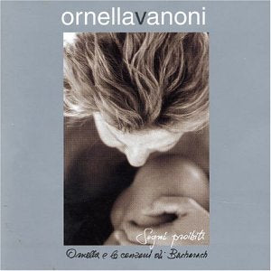 Sogni Proibiti Ornella E Le Canzoni Di Bacharach