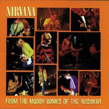 From The Muddy Banks Of The Wishkah