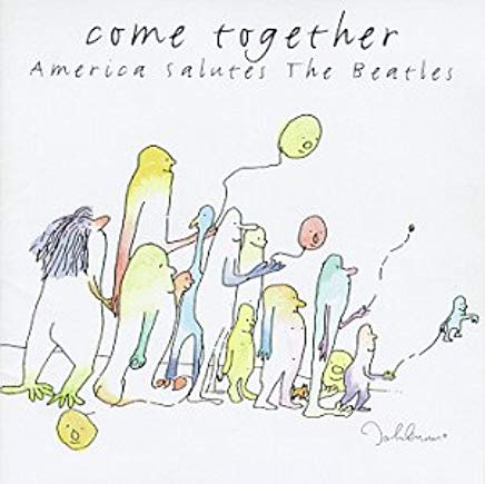Come Together America Salutes The Beatles