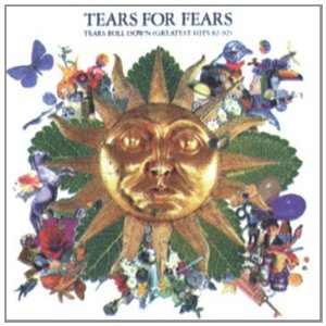 Tears Roll Down Greatest Hits 82-92