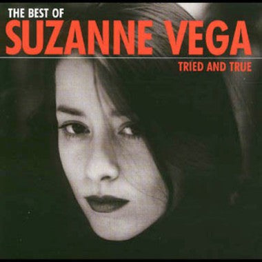 The Best Of Suzanne Vega Tried And True