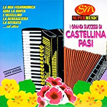 I Grandi Successi Di Castellina Pasi