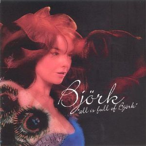 All Is Full Of Bjork