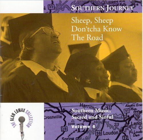Southern Journey Volume 6 Don'tcha Know The Road