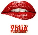 What's Your Pleasure