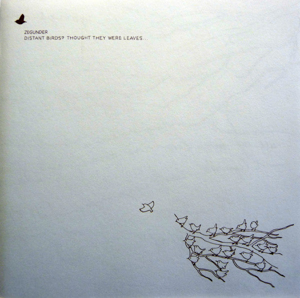 Distant Birds Thought They Were Leaves...