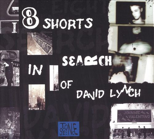 8 Shorts In Search Of David Lynch