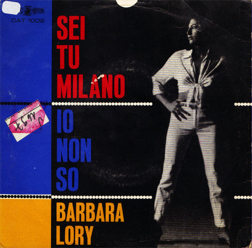 Sei Tu Milano / Io Non So