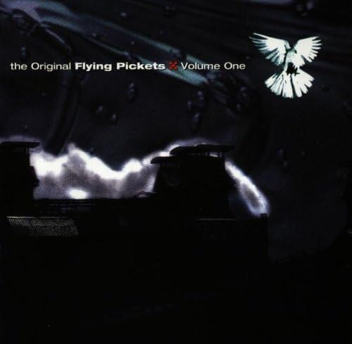 The Original Flying Pickets Volume One