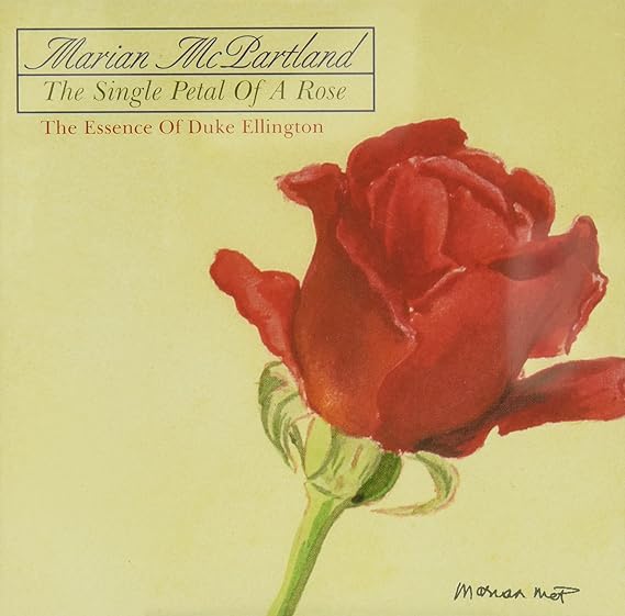 The Single Petal Of A Rose - The Essence Of Duke Ellington