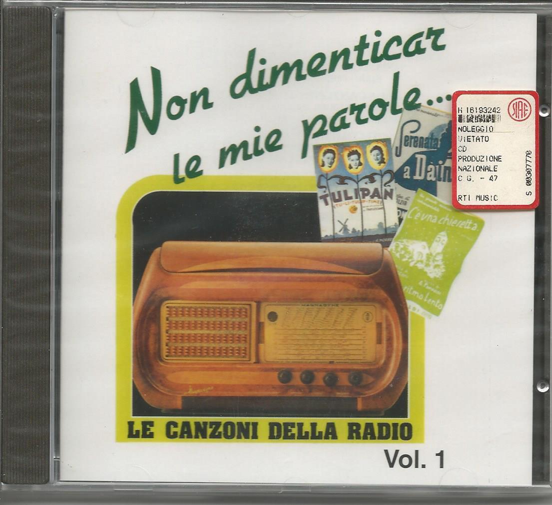 Non dimenticar le mie parole Vol.1 Le Canzoni della radio