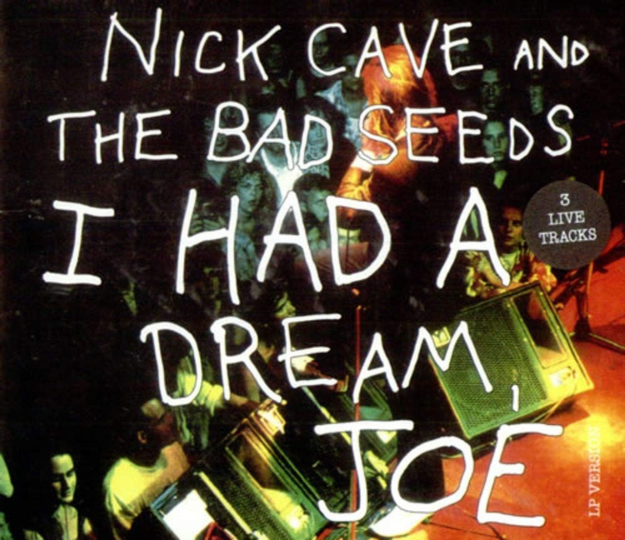 I Had A Dream Joe +3 Live