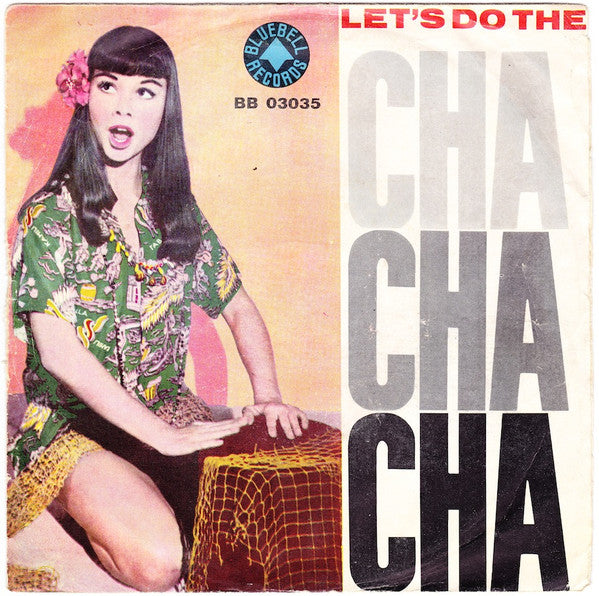 Let's Do The Cha Cha Cha / Star Dust Cha Cha