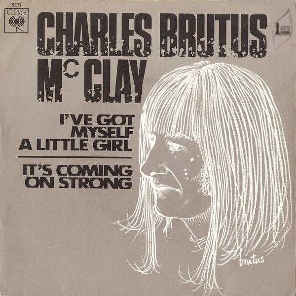 I've Got Myself A Little Girl / It's Coming On Strong