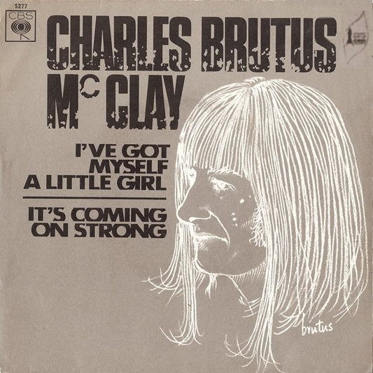 I've Got Myself A Little Girl / It's Coming On Strong