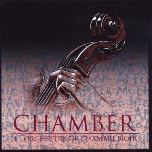 Chamber - L'Orchestre De Chambre Noir
