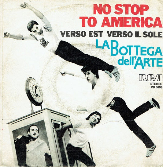 No Stop To America / Verso Est Verso Il Sole