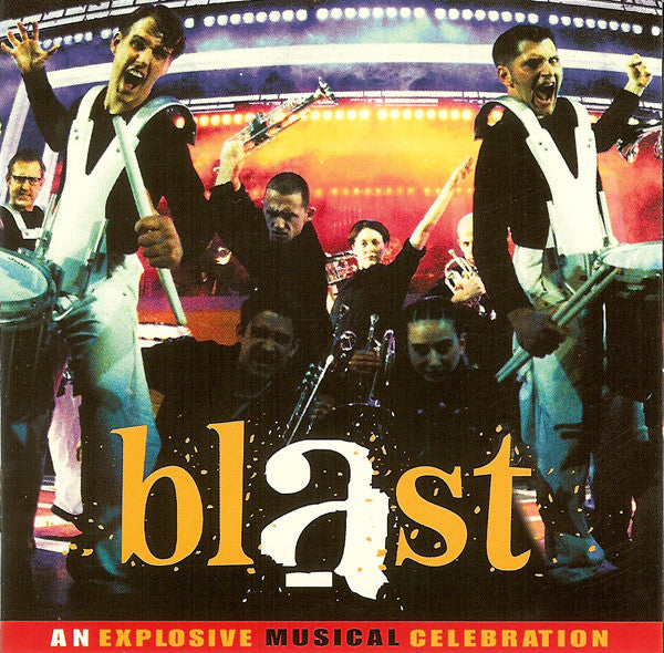 Blast  An Explosive Musical Experience