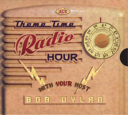 Theme Time Radio Hour With Your Host Bob Dylan
