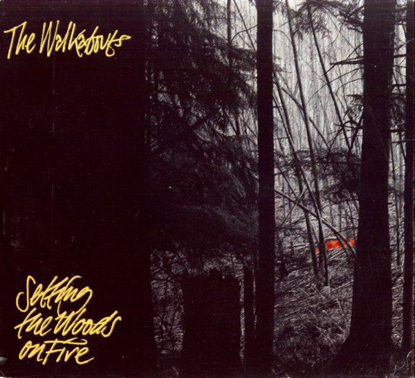 Setting The Woods On Fire