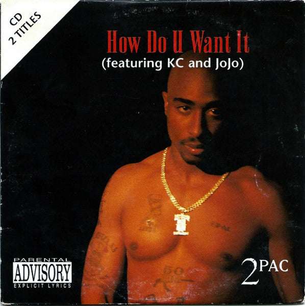 How Do U Want It / California Love