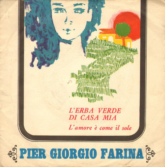 L'Amore È Come Il Sole / L'Erba Verde Di Casa Mia