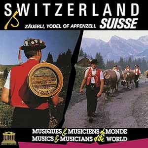 Switzerland Zauerli Yodel Of Appenzell