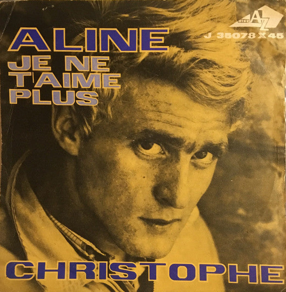 Aline / Je Ne T'Aime Plus