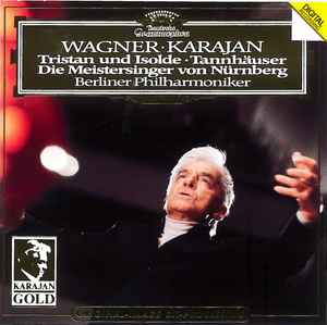 Tristan Und Isolde - Tannhauser - Die Meistersinger..