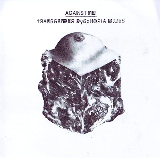 Transgender Dysphoria Blues
