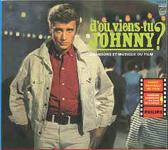 D'où Viens Tu Johnny