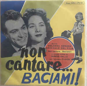 Non Cantare Baciami