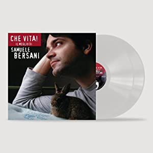 Che Vita Il Meglio Di Samuele Bersani Limited Edition