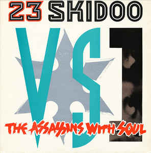 23 Skidoo Vs The Assassins With Soul