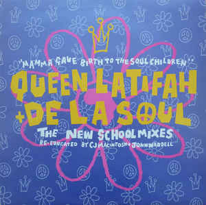 Mamma Gave Birth To The Soul Children The New School Mixes