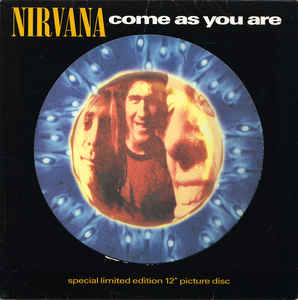 Come As You Are Limited Edition Picture Disc